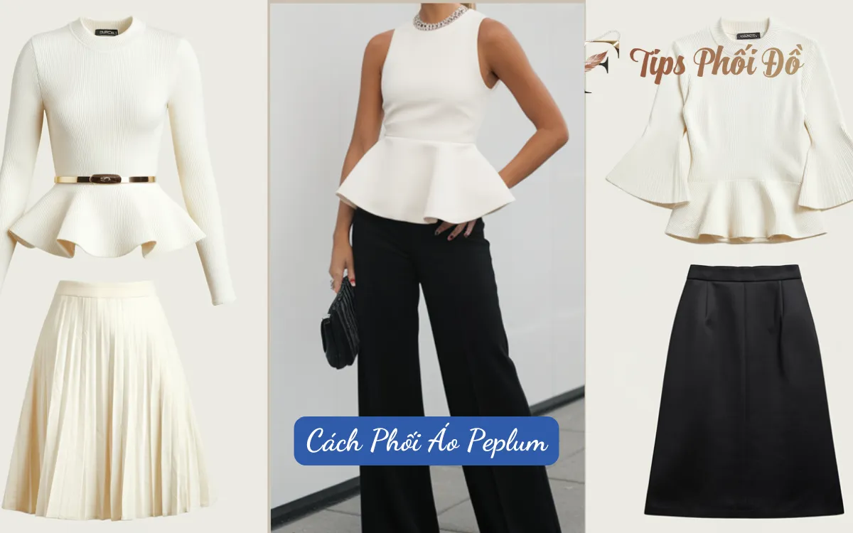 Cách Phối Áo Peplum Tôn Dáng, Quyến Rũ & Phong Cách!